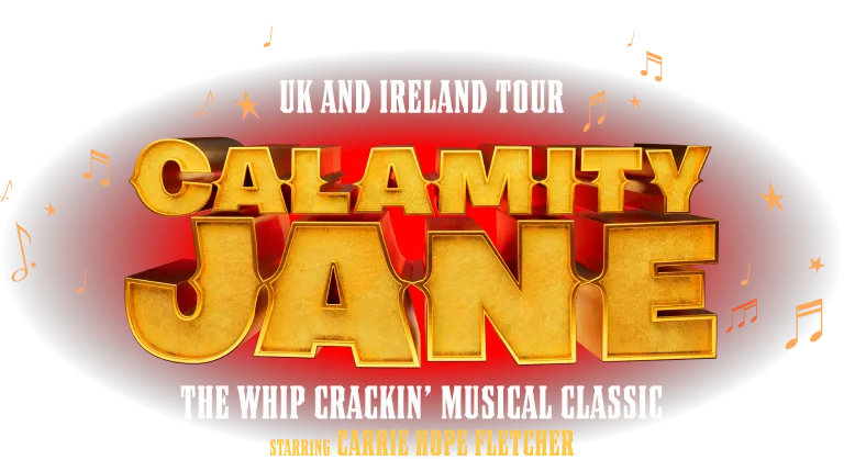 Calamity Jane the Musical | UK & Ireland Tour 2025